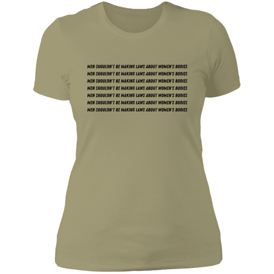 Men Shouldn't Be Making Laws About Women's Bodies | Tshirt