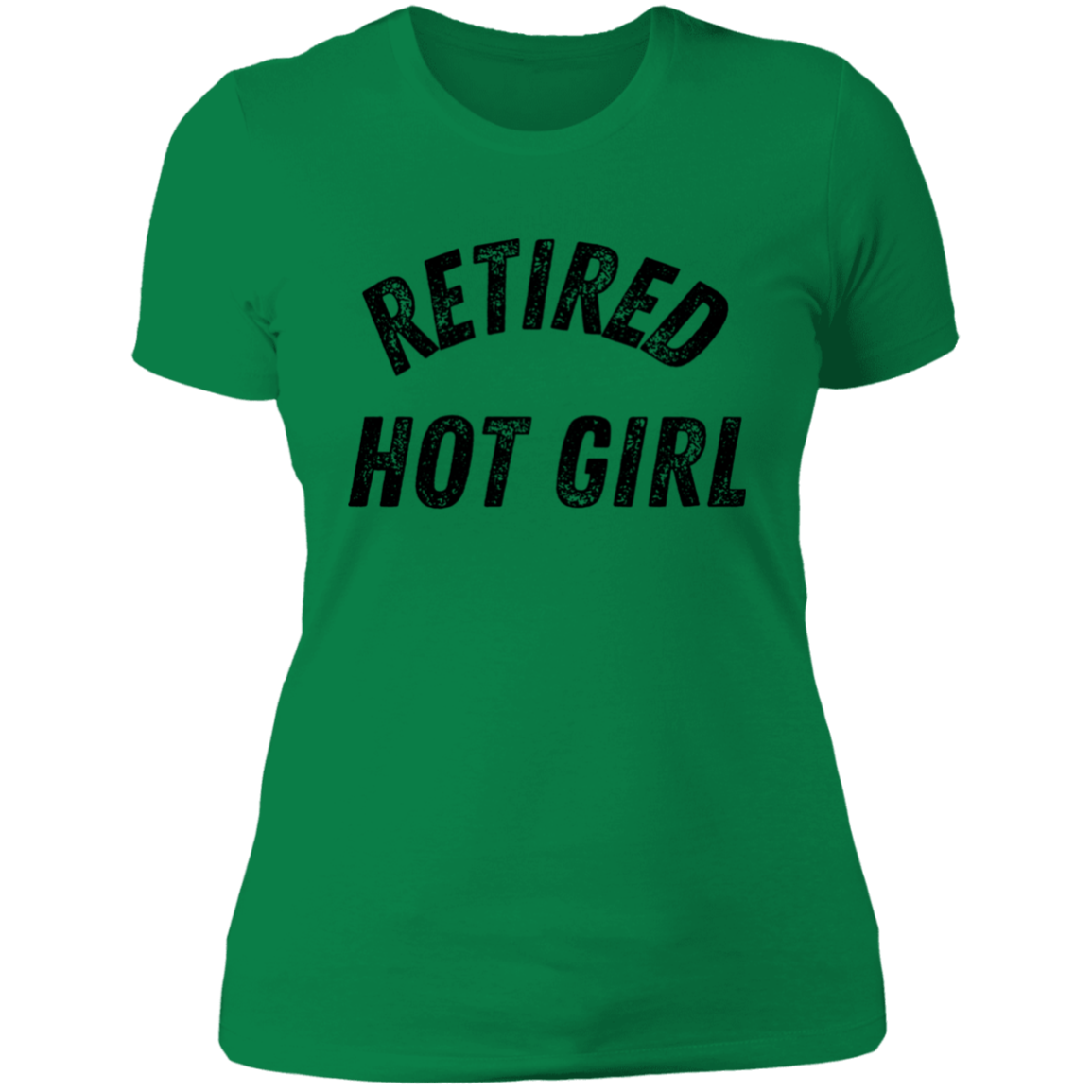 Retired Hot Girl | Tshirt