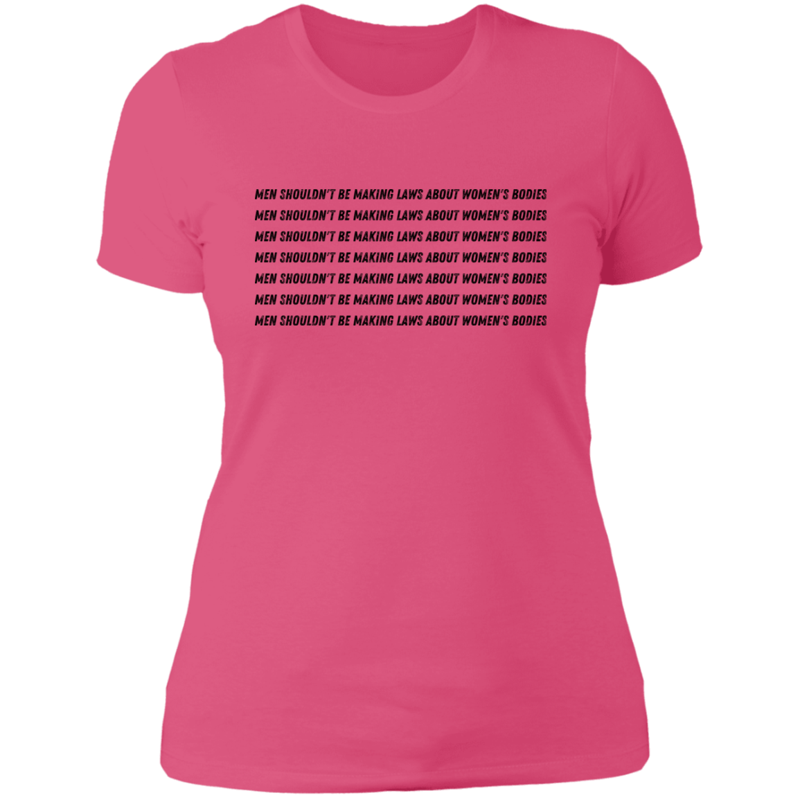 Men Shouldn't Be Making Laws About Women's Bodies | Tshirt