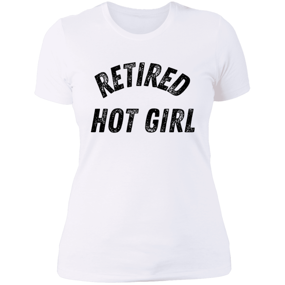 Retired Hot Girl | Tshirt