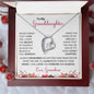 To My Granddaughter | I Will Love You Forever & Always | Forever Love