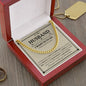 To My Husband | Hand in Hand | Cuban Link Chain