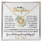 To My Daughter | You Will Always Be My Baby Girl | Circle w/Greenery | Love Knot Necklace