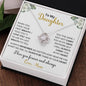 To My Daughter | I Love You Forever And Always | Corner Flowers | Love Knot Necklace