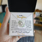 To My Daughter | You Will Always Be My Baby Girl | Circle w/Greenery | Love Knot Necklace