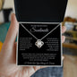 To My Beautiful Soulmate | I Will Love You Always | Love Knot Necklace
