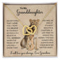 To My Granddaughter | Love You Always | Love Grandma | Interlocking Heart