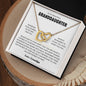 To My Beautiful Granddaughter | Personalized signature | Interlocking Hearts