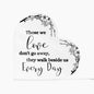 Those We Love | Loss Of A Loved One | Black & White Flowers | Heart Acrylic