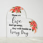 Those We Love | Loss Of A Loved One | Orange Flowers | Heart Acrylic