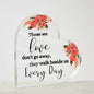Those We Love | Loss Of A Loved One | Orange Flowers | Heart Acrylic