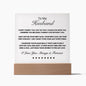 To My Husband | I Love You Always & Forever Square Acrylic Plaque | Heart Line