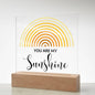 You Are My Sunshine | Rainbow Sun | Square Plaque