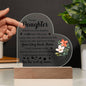 To My Daughter | Acrylic Heart | Plaque or Night Light | Black Lettering | Flower 1