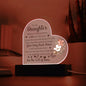 To My Daughter | Acrylic Heart | Plaque or Night Light | Black Lettering | Flower 1