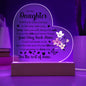 To My Daughter | Acrylic Heart | Plaque or Night Light | Black Lettering | Flower 2
