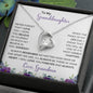 To My Granddaughter | I Will Love You Forever & Always | Forever Love