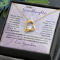 To My Granddaughter | I Will Love You Forever & Always | Forever Love