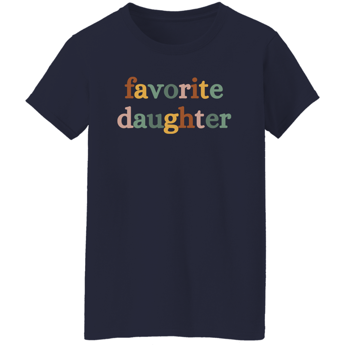 Favorite Daughter | Small to 3XL