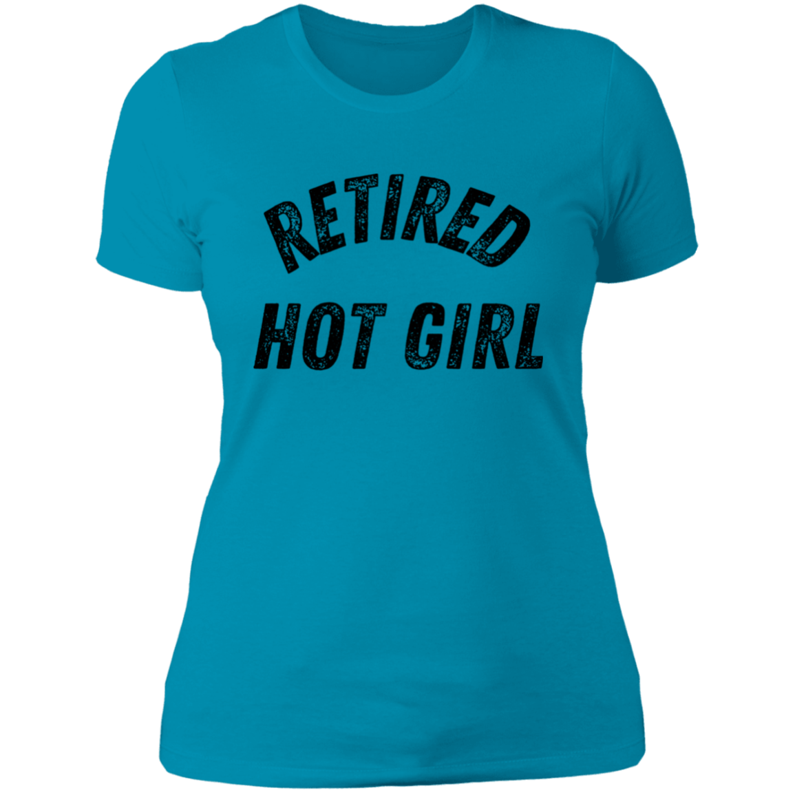 Retired Hot Girl | Tshirt