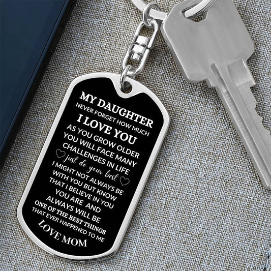 My Daughter | I Love You | Love Mom | Black Background Keychain