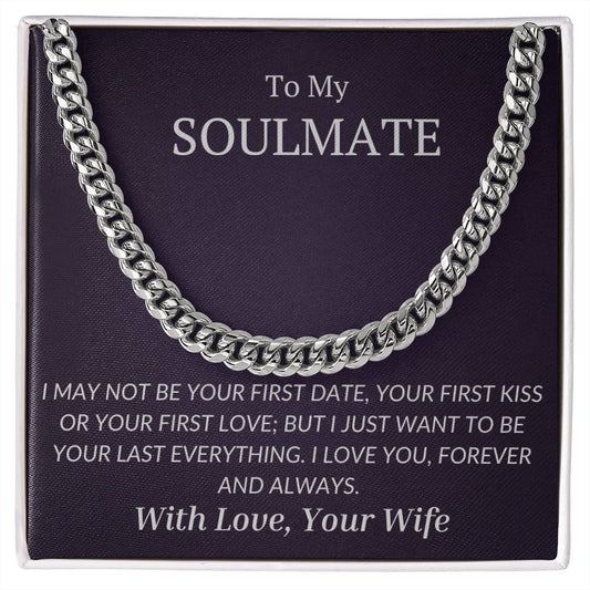 To My Soulmate | From Wife | Cuban Chain Link