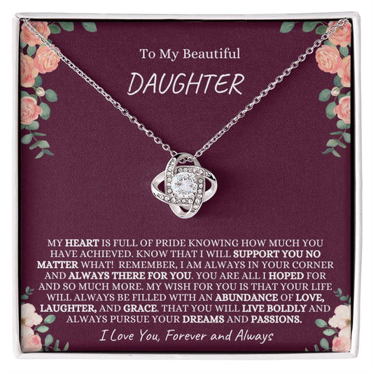 To My Beautiful Daughter | I Love You | Forever & Always | Love Knot Necklace