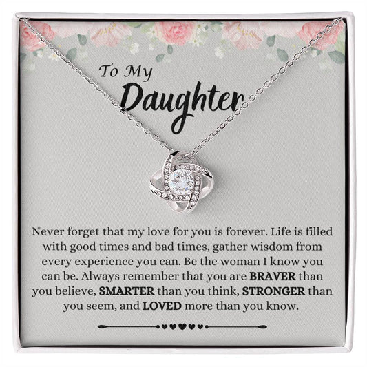 To My Daughter | Braver | Smarter | Stronger | Loved | Love Knot Necklace