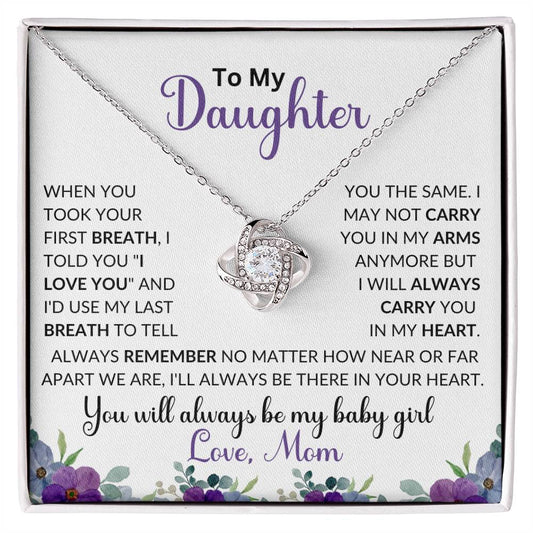 To My Daughter | You Will Always Be My Baby Girl | Love Mom | Love Knot Necklace