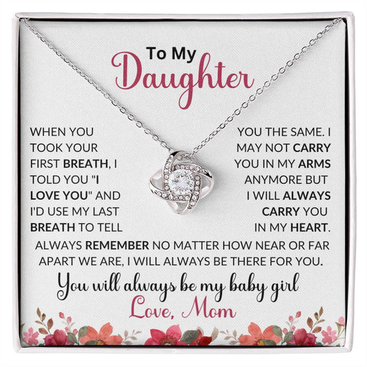 To My Daughter | When You Took Your First Breath | Love Knot Necklace