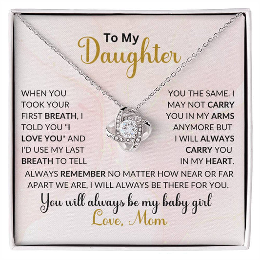 To My Daughter | When You Took Your First Breath | Love Knot Necklace