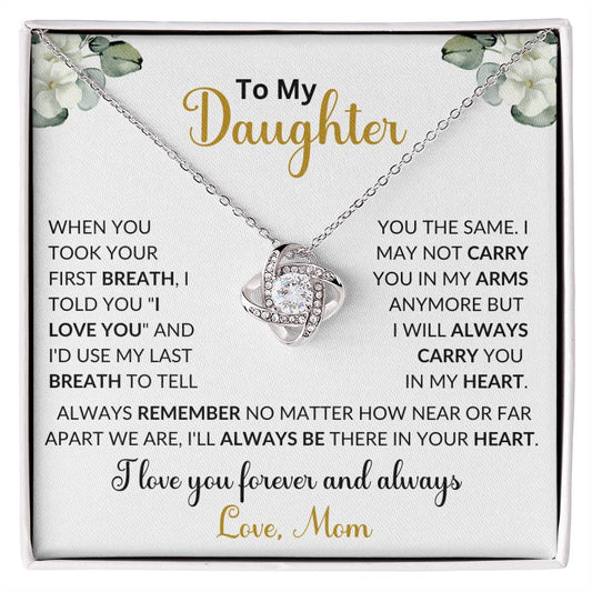 To My Daughter | I Love You Forever And Always | Corner Flowers | Love Knot Necklace