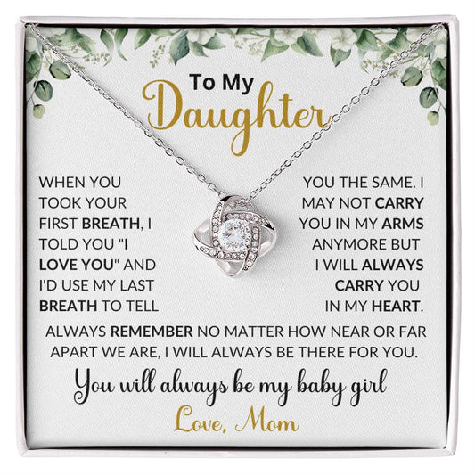 To My Daughter | When You Took Your First Breath | Love Knot Necklace