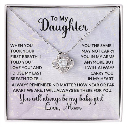 To My Daughter | When You Took Your First Breath | Love Knot Necklace