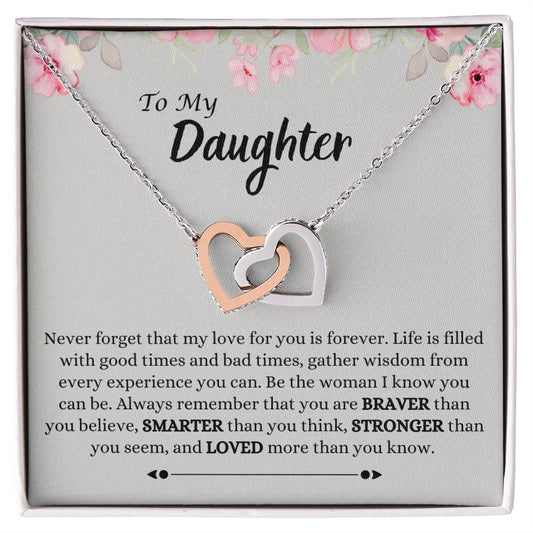 To My Daughter | Braver | Smarter | Stronger | Loved | Interlocking Hearts