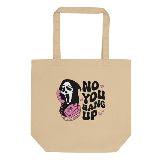 No You Hang Up | Halloween | Eco Tote Bag