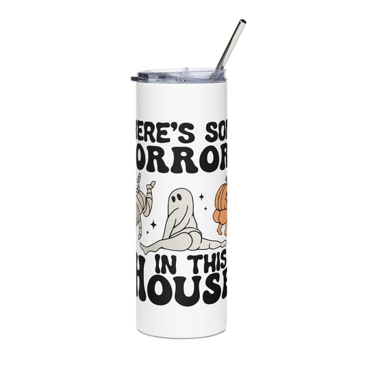 Horrors In This House | Stainless steel tumbler