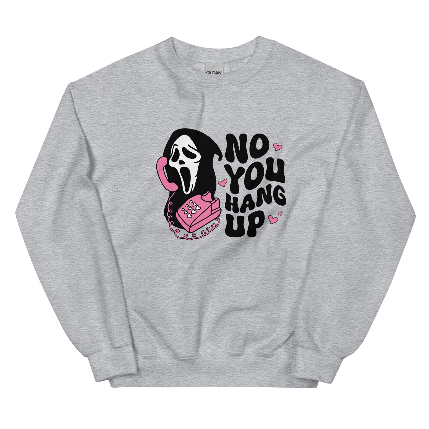 No You Hang Up | Halloween | Unisex Sweatshirt