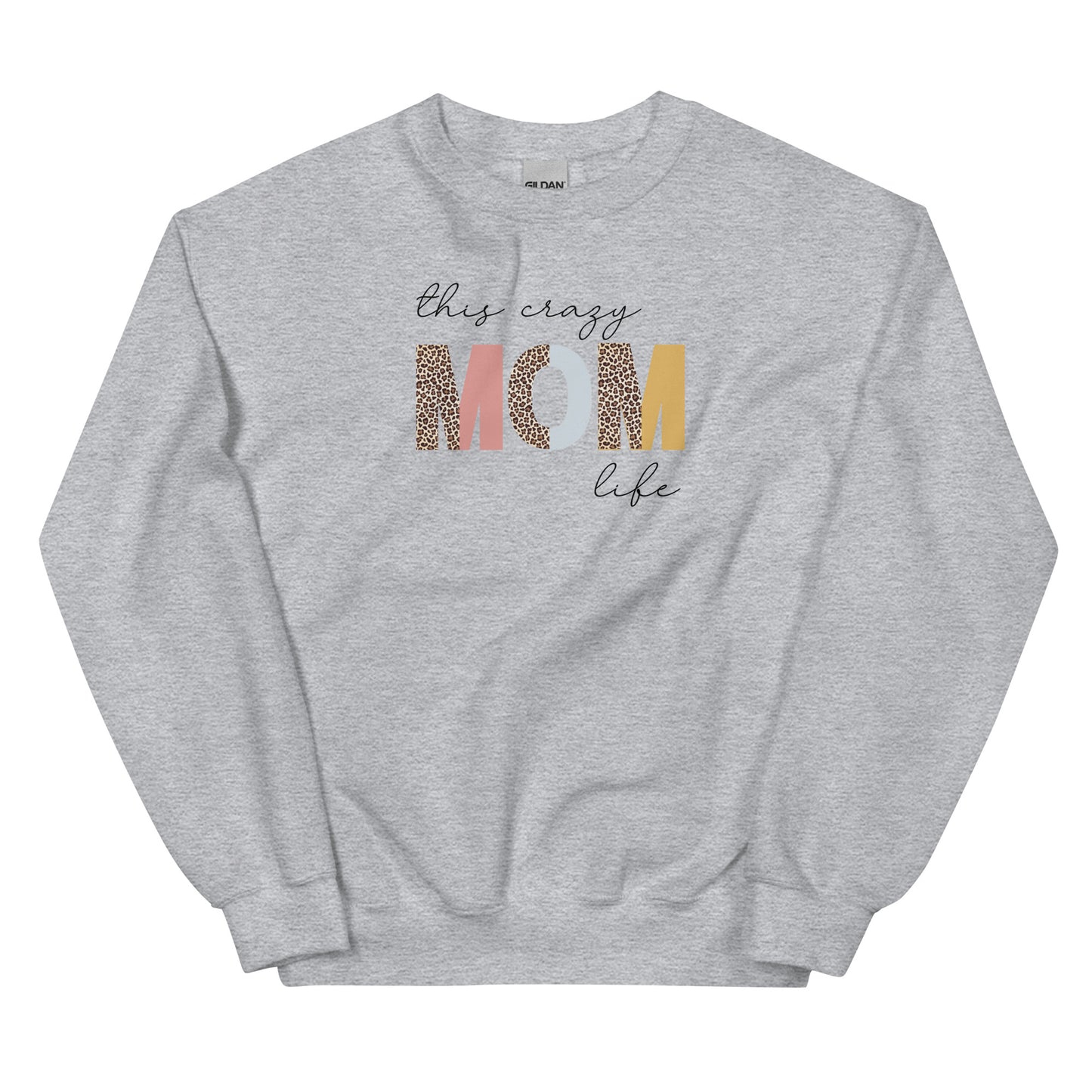 This Crazy Mom Life | Unisex Sweatshirt